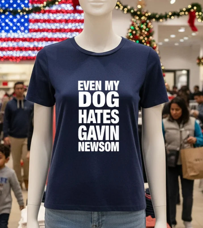 Even My Dog Hates Gavin Newsom T S   Navy T Shirt