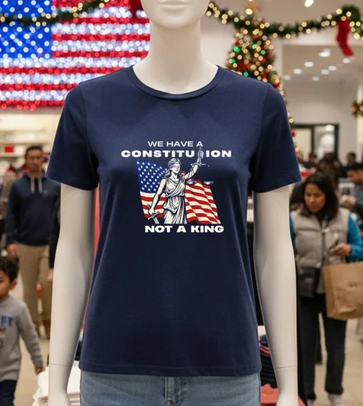 We Have A Constitution Not A King T S   Navy T Shirt