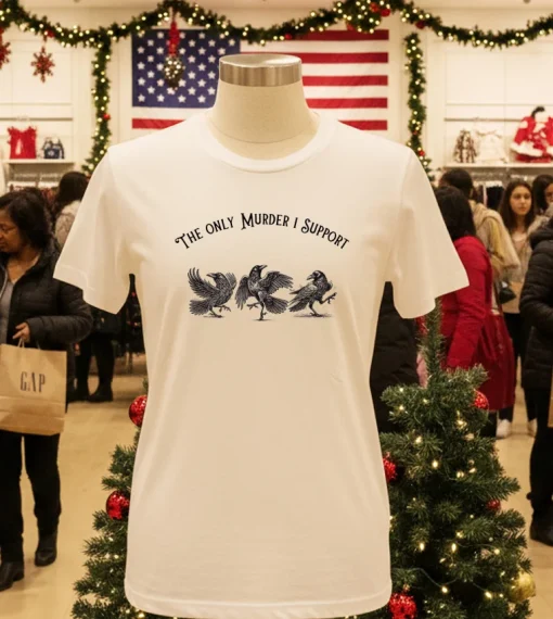 The Only Murder I Support Crows T S   White T Shirt