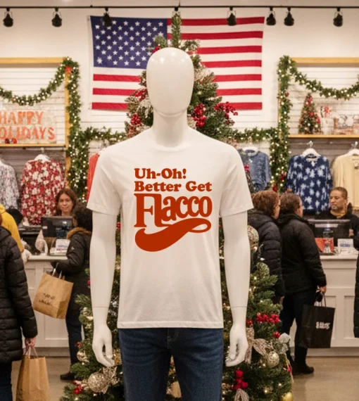 Uh Oh Better Get Flacco Text Design T S   White T Shirt